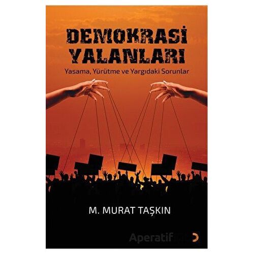 Demokrasi Yalanları - M. Murat Taşkın - Cinius Yayınları
