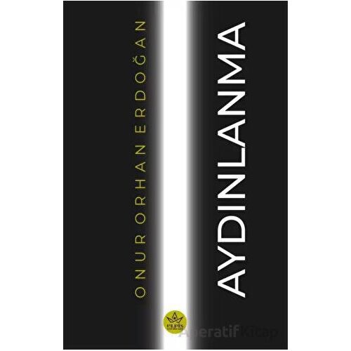 Aydınlanma - Onur Orhan Erdoğan - Elpis Yayınları