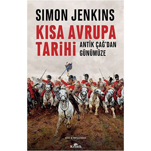 Kısa Avrupa Tarihi - Simon Jenkins - Kronik Kitap