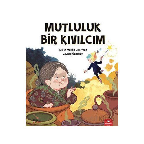 Mutluluk Bir Kıvılcım - Judith Malika Liberman - Redhouse Kidz Yayınları