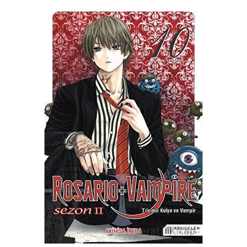 Rosario + Vampire - Tılsımlı Kolye ve Vampir Sezon: 2 10 - Akihisa İkeda - Akıl Çelen Kitaplar