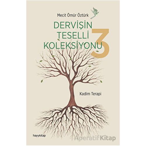 Dervişin Teselli Koleksiyonu 3 - Mecit Ömür Öztürk - Hayykitap