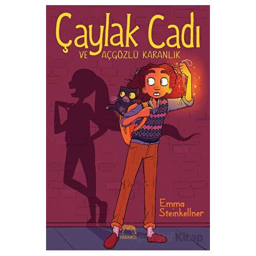 Çaylak Cadı ve Açgözlü Karanlık - Emma Steinkellner - Yabancı Yayınları