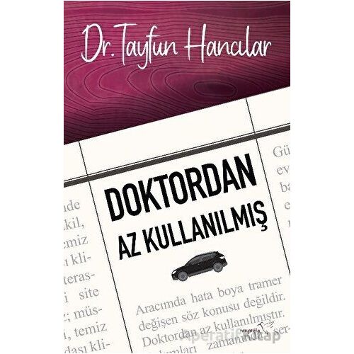 Doktordan Az Kullanılmış - Tayfun Hancılar - Müptela Yayınları