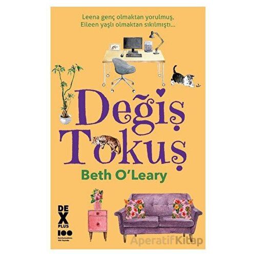 Değiş Tokuş - Beth OLeary - Dex Yayınevi