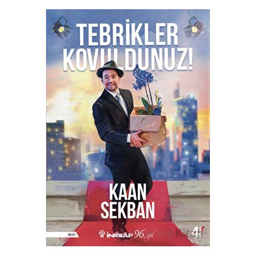 Tebrikler Kovuldunuz! - Yeni Kapak - Kaan Sekban - İnkılap Kitabevi