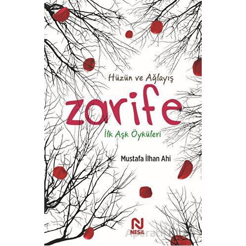 Zarife - Mustafa İlhan Ahi - Nesil Yayınları