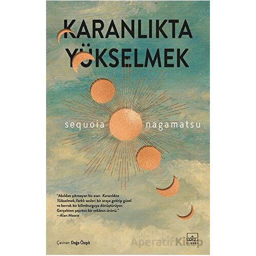 Karanlıkta Yükselmek - Sequoia Nagamatsu - İthaki Yayınları