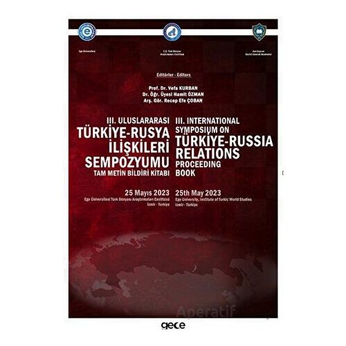 III. Uluslararası Türkiye-Rusya İlişkileri Sempozyumu Bildiri Kitabı