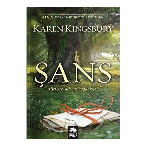 Şans - Karen Kingsbury - Eksik Parça Yayınları