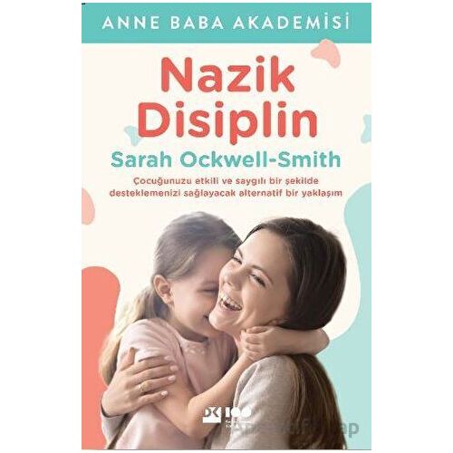 Nazik Disiplin - Sarah Ockwell-Smith - Doğan Kitap