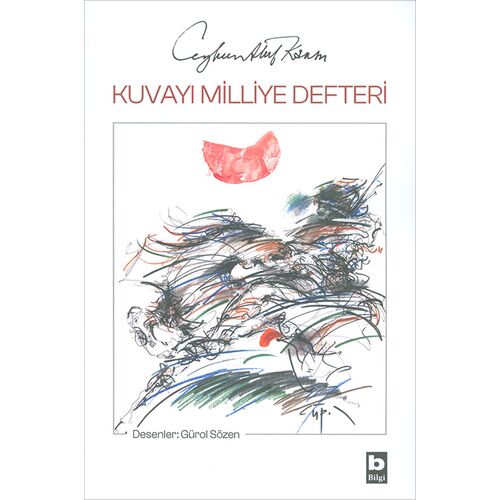 Kuvayı Milliye Defteri - Ceyhun Atuf Kansu - Bilgi Yayınevi