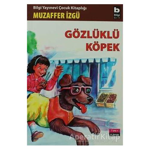 Gözlüklü Köpek - Muzaffer İzgü - Bilgi Yayınevi