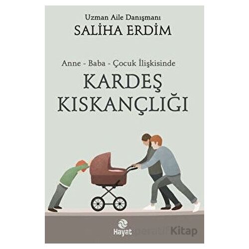 Kardeş Kıskançlığı - Saliha Erdim - Hayat Yayınları