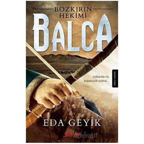 Bozkırın Hekimi Balca - Eda Geyik - Foliant Yayınları