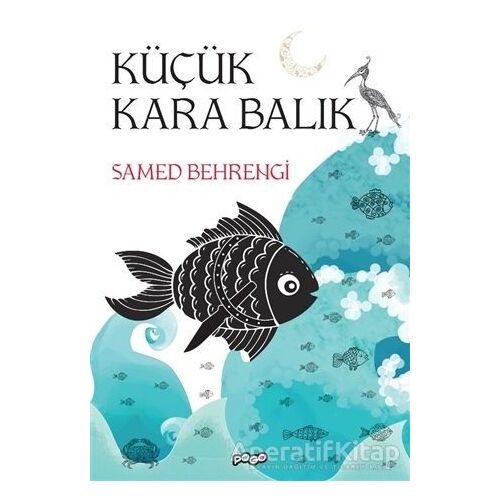 Küçük Kara Balık - Samed Behrengi - Pogo Çocuk