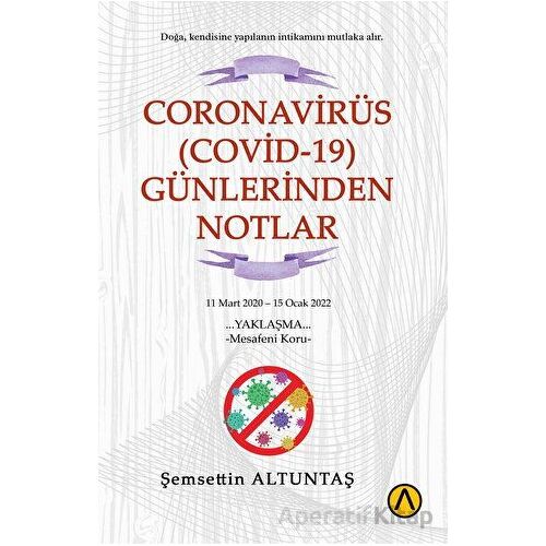 Coronavirüs (Covid-19) Günlerinden Notlar - Şemsettin Altuntaş - Ares Yayınları