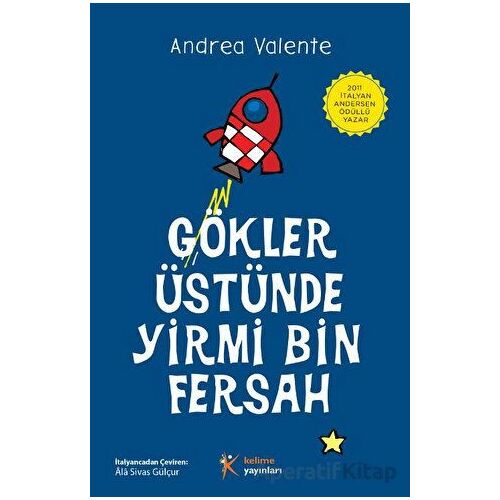 Gökler Üstünde Yirmi Bin Fersah - Andrea Valente - Kelime Yayınları