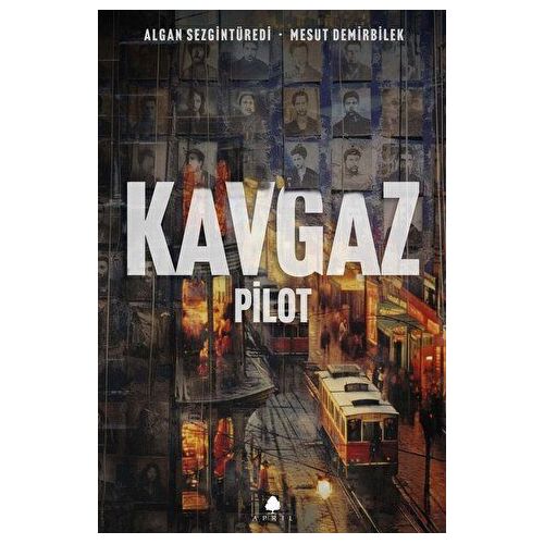 Kavgaz - Pilot - Algan Sezgintüredi - April Yayıncılık