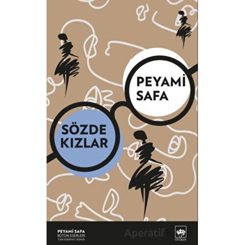 Sözde Kızlar - Peyami Safa - Ötüken Neşriyat