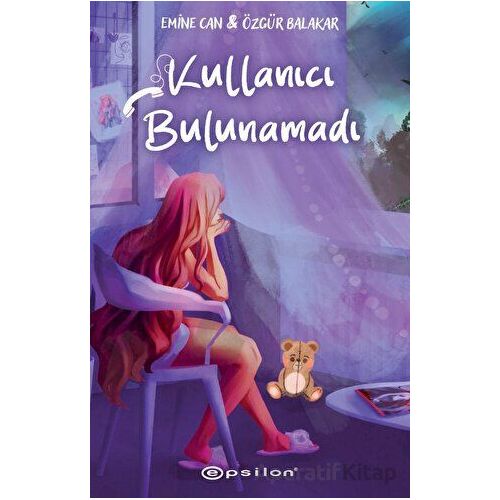 Kullanıcı Bulunamadı - Özgür Balakar - Epsilon Yayınevi