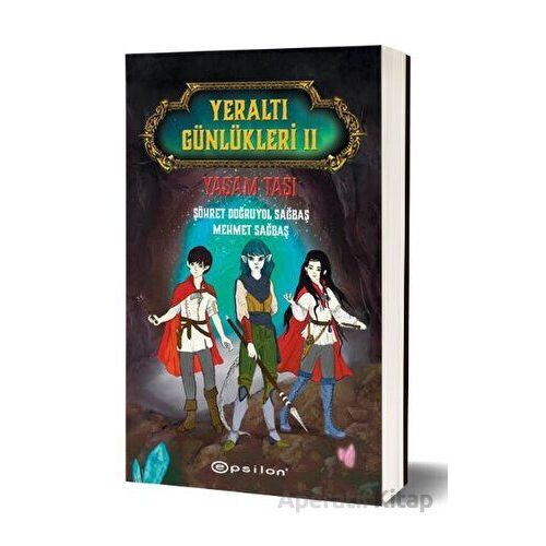 Yeraltı Günlükleri 11 - Yaşam Taşı - Şöhret Doğruyol Sağbaş - Epsilon Yayınevi