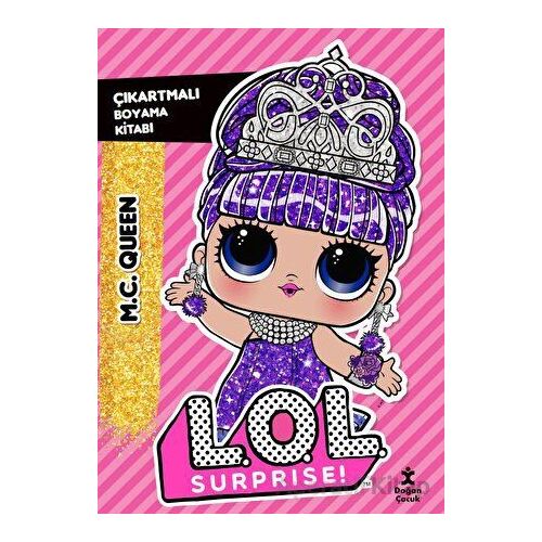 L.O.L. Surprise! - Mc Queen - Çıkartmalı Boyama Kitabı - Kolektif - Doğan Çocuk