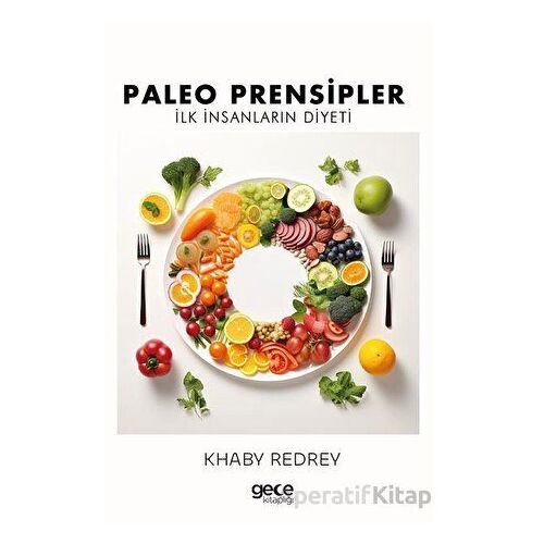 Paleo Prensipler - Khaby Redrey - Gece Kitaplığı