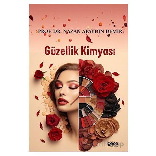 Güzellik Kimyası - Nazan Apaydın Demir - Gece Kitaplığı