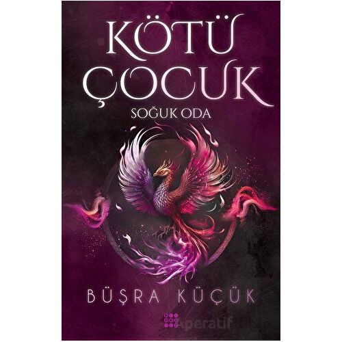 Kötü Çocuk 3 - Soğuk Oda - Büşra Küçük - Dokuz Yayınları