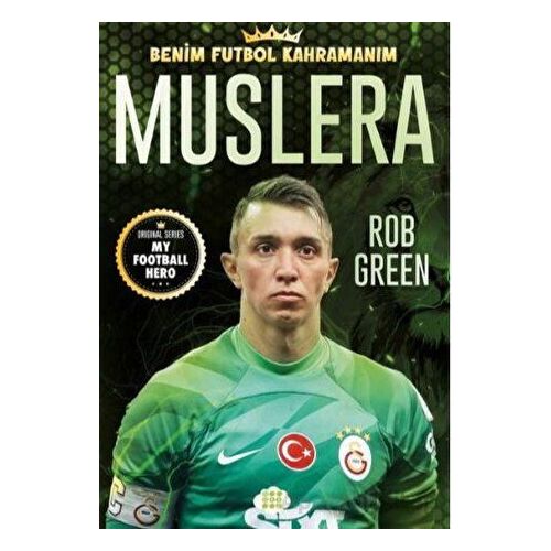 Muslera - Benim Futbol Kahramanım - Rob Green - Dokuz Yayınları
