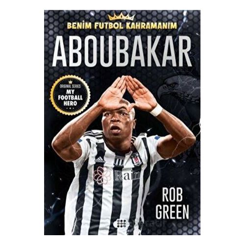 Aboubakar - Benim Futbol Kahramanım - Rob Green - Dokuz Çocuk