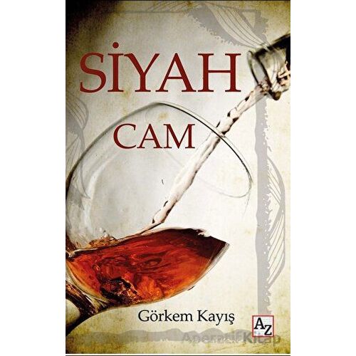 Siyah Cam - Görkem Kayış - Az Kitap