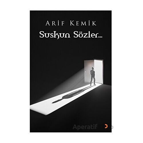 Suskun Sözler - Arif Kemik - Cinius Yayınları