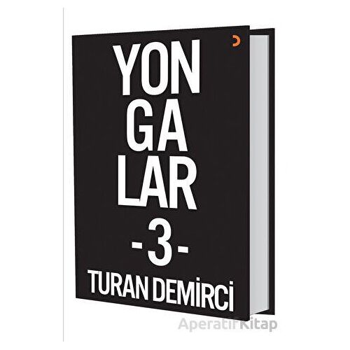 Yongalar 3 - Turan Demirci - Cinius Yayınları