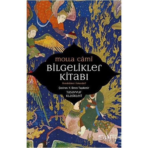 Bilgelikler Kitabı - Hıredname-i İskenderi - Molla Cami - Sufi Kitap