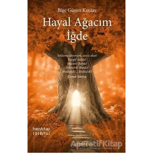 Hayal Ağacım İğde - Bige Güven Kızılay - Hayykitap