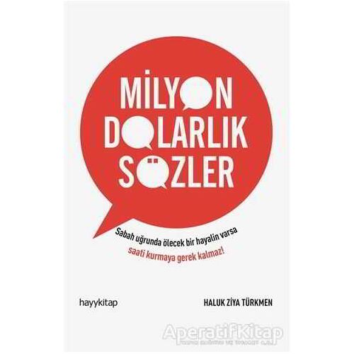 Milyon Dolarlık Sözler - Haluk Ziya Türkmen - Hayykitap