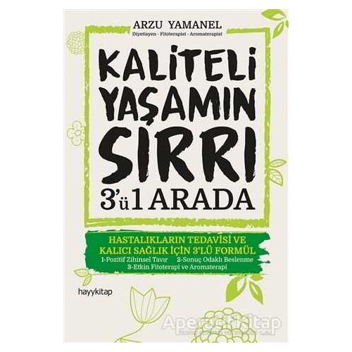 Kaliteli Yaşamın Sırrı 3ü 1 Arada - Arzu Yamanel - Hayykitap