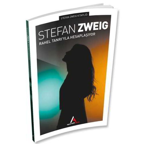 Rahel Tanrıyla Hesaplaşıyor - Stefan Zweig - Aperatif Kitap