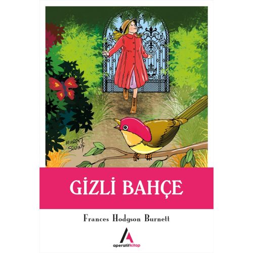 Gizli Bahçe - Frances Hodgson Burnett - Aperatif Kitap Yayınları