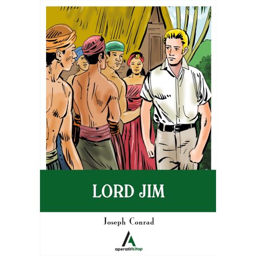 Lord Jim - Joseph Conrad - Aperatif Kitap Yayınları