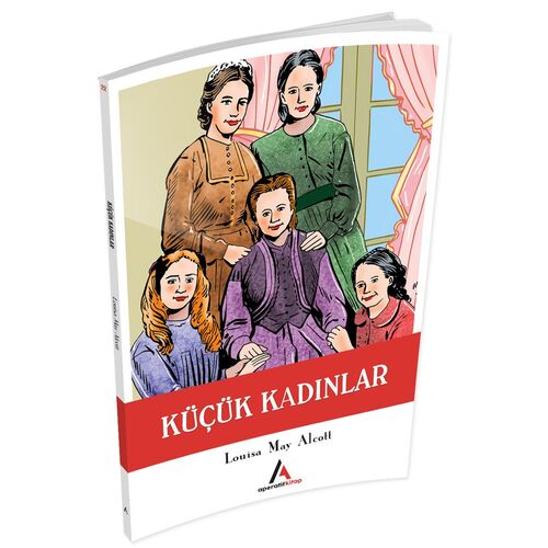 Küçük Kadınlar - Louisa May Alcott - Aperatif Kitap Yayınları