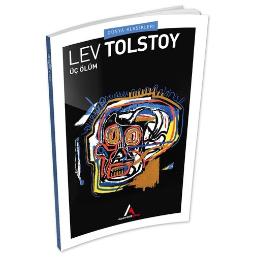 Üç Ölüm - Tolstoy - Aperatif Kitap Dünya Klasikleri