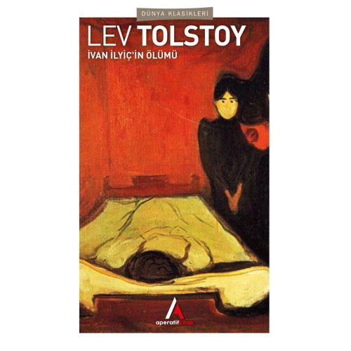 İvan İlyiç’in Ölümü - Tolstoy - Aperatif Kitap Dünya Klasikleri