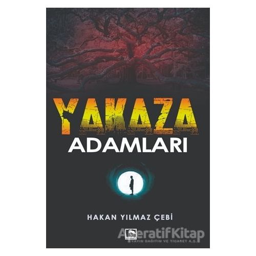 Yakaza Adamları - Hakan Yılmaz Çebi - Çınaraltı Yayınları