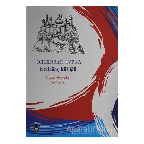 Kızılağaç Kütüğü Rusça Hikayeler Seviye 2 - Kolektif - Dorlion Yayınları