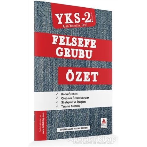 AYT (YKS 2. Oturum) Felsefe Grubu Özet - Mustafa Arif Hakan Akıner - Delta Kültür Yayınevi