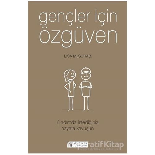 Gençler İçin Özgüven - Lisa M. Schab - Akıl Çelen Kitaplar