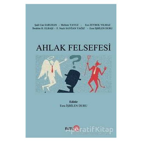 Ahlak Felsefesi - Sadi Can Saruhan - Beta Yayınevi